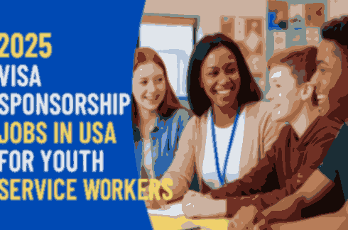Visa Sponsorship Jobs in USA for Youth Service Workers